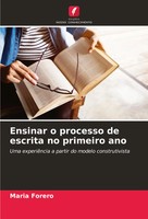 Maria Forero | Ensinar O Processo De Escrita No Primeiro Ano | Taschenbuch