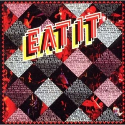 Eat It by HUMBLE PIE