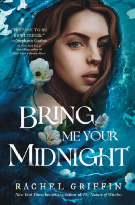 Bring Me Your Midnight - Hardcover By Griffin, Rachel - GOOD