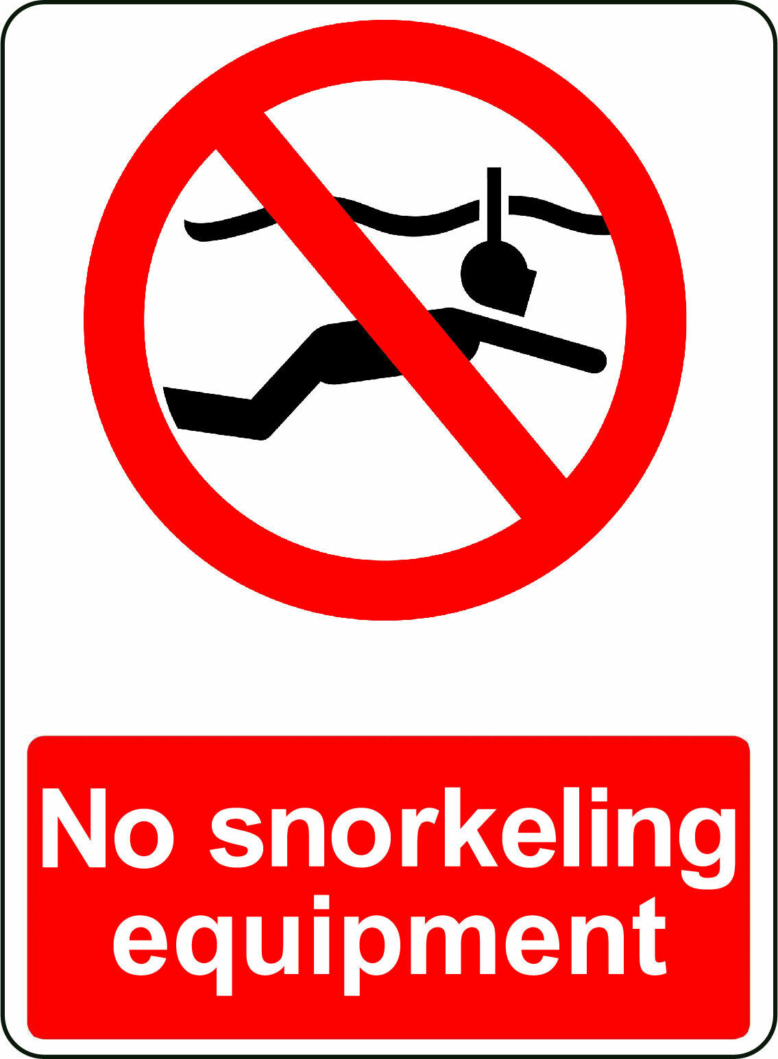No Snorkeling Equipment Osha Decal Safety Sign Sticker 3M Usa Made