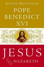 Joseph Ratzinger Pope Benedict XVI Jesus of Nazareth (Hardback)