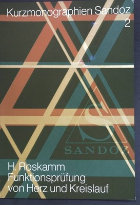 Funktionsprüfung von Herz und Kreislauf; Kurzmonographien Sandoz 2; Roskamm, H.: