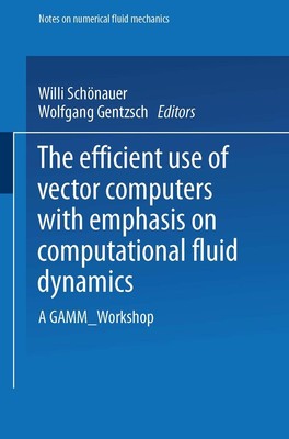 The Efficient Use of Vector Computers with Emphasis on Computational Fluid Dynam