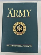 U.S. ARMY A Complete History By The Army Historical Foundation Book