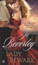 LADY BEWARE: A NOVEL OF THE COMPANY OF ROGUES (SIGNET By Jo Beverley **Mint**