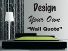Personalised Wall Art Design - Your Own Quote! - Mural, Decal, Sticker, Any Text