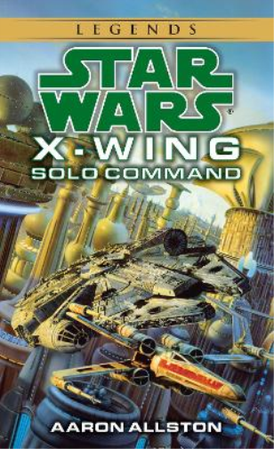 Aaron Allston Solo Command: Star Wars Legends (Wraith Squadron) (Tascabile)