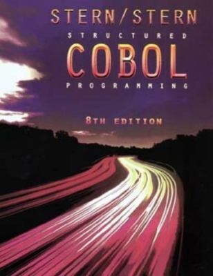 Structured COBOL Programming by Stern, Robert A. M.; Stern, Nancy B.