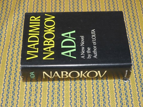 Ada, or Ardor : A Family Chronicle by Vladimir Nabokov (1969, HC/DJ) BCE