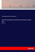 Massachusetts Bank Commissioners | Sixteenth Annual Report Of The Board Of...