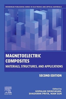Magnetoelectric Composites: Materials, Structures, and Applications by Nian Sun 