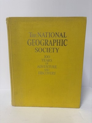 National Geographic, 100 Years Of Adventure And Discovery, Coffee Table Book EUC