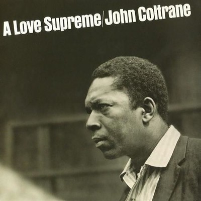 Vinile - John Coltrane - A Love Supreme  - Audio Clarity -D- Neu
