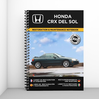 HONDA CRX DEL SOL : Restaurierungsnotizbuch - KOSTENLOS VERSAND MIT HERMES !
