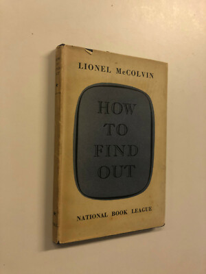 How To Find Out by Lionel McColvin - Pub: Cambridgeshire - 1947 - Hardback Book