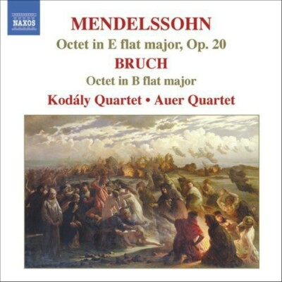 Bruch: Octets by Mendelssohn / Kodaly Quartet / Auer Quartet (CD, 2006)