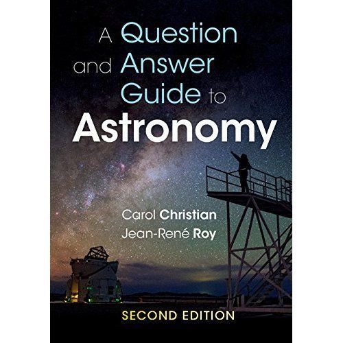 A Question and Answer Guide to Astronomy, Roy, Jean-René,Christian, Carol, Very