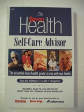 The Sav-On Health Self-Care Advisor : The Essential Home Health Guide for Yo...