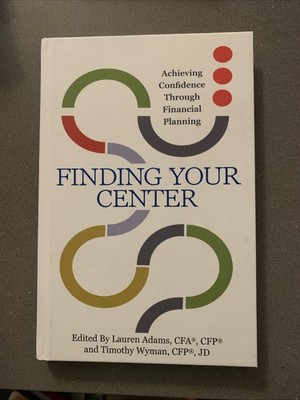Lauren Adams Timothy Wyman Finding Your Center HC Financial Planning