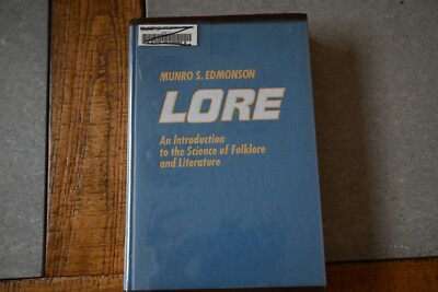 Lore : An Introduction to the Science of Folklore and Literature