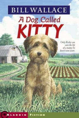 Dog Called Kitty - paperback, 0671770810, Bill Wallace