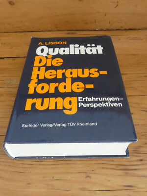 A. Lisson: Qualität - Die Herausforderung - Erfahrungs-Perspektiven