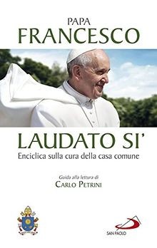 Laudato si. Enciclica sulla cura della casa comune... | Buch | Zustand sehr gut