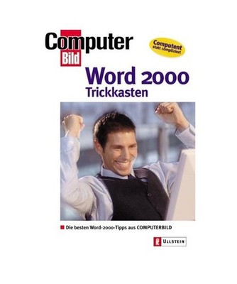 Trickkasten: Die besten Word-2000-Tips aus ComputerBILD: Die besten Word-2000-Ti