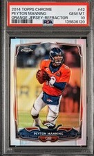 2014 Topps Chrome - Peyton Manning #42 Orange Refractor PSA 10