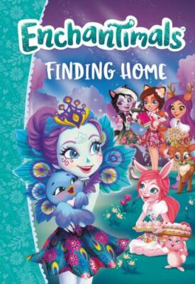 Enchantimals: Finding Home - paperback, Perdita Finn, 9780316413695