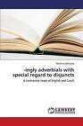 -Ingly Adverbials with Special Regard to Disjuncts by Jarkovska Martina (Paperback / softback, 2013)
