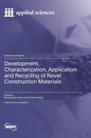 Development, Characterization, Application And Recycling Of Novel...