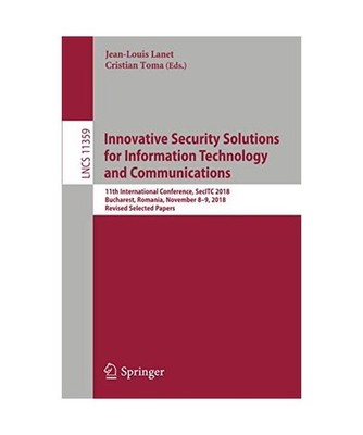 Innovative Security Solutions for Information Technology and Communications: 11t