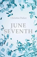 June Seventh Christine Parker Taschenbuch Kartoniert / Broschiert Englisch 2015