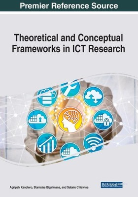 Theoretical and Conceptual Frameworks in ICT Research by Kandiero [Paperback]