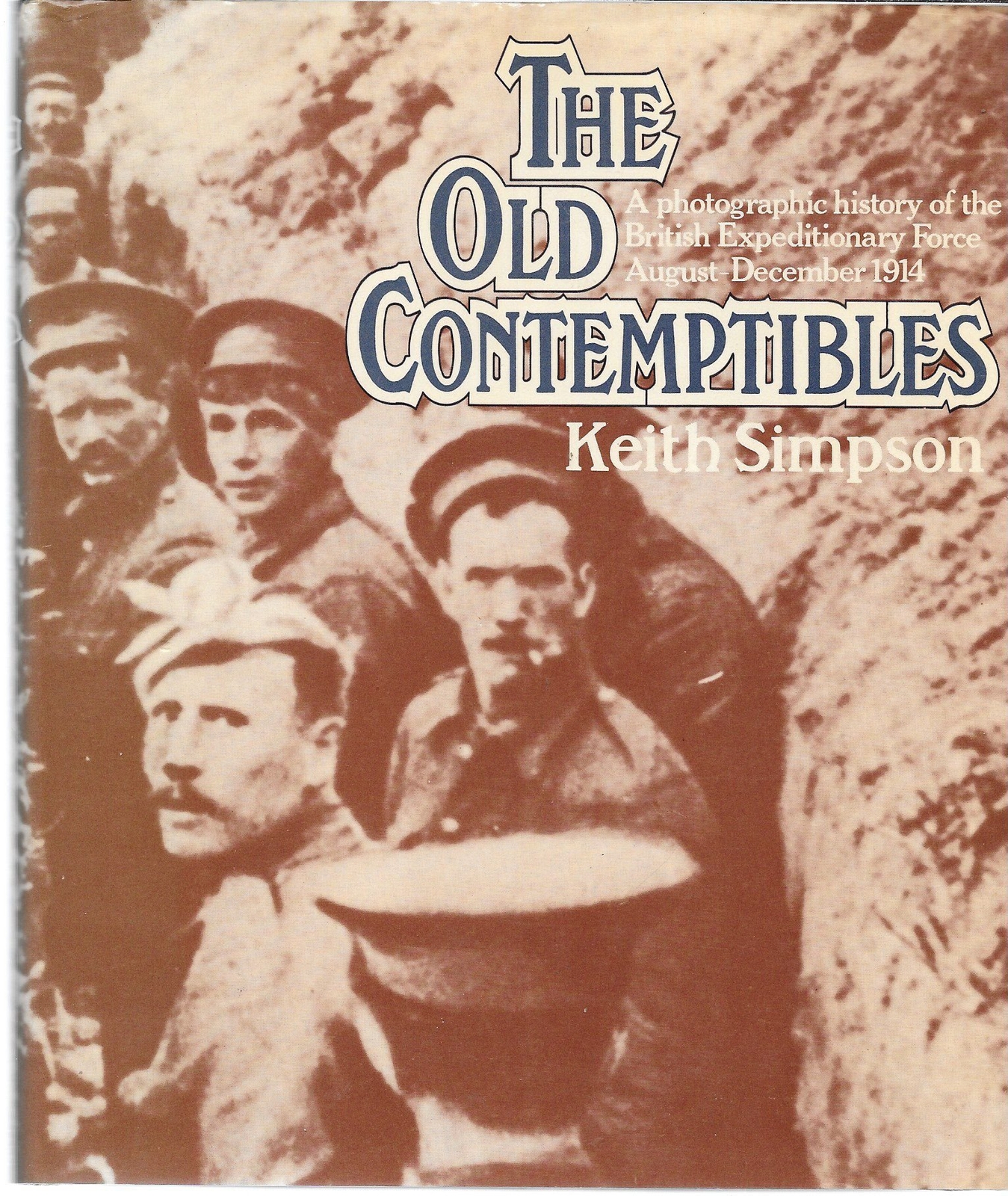 The Old Contemptibles by Keith Simpson (Hardcover, 1981)