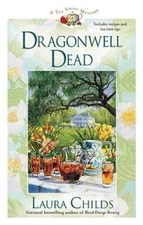 Dragonwell Dead (A Tea Shop Mystery) - Hardcover By Childs, Laura - GOOD