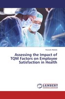 Hussain Abdulla | Assessing The Impact Of TQM Factors On Employee...