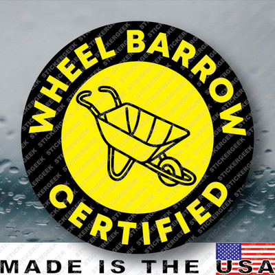 Wheel Barrow Certified Funny Hard Hat Helmet Tool Box Gag Prank Joke Sticker 2IN