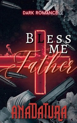 Bless Me Father Anadatura Taschenbuch The Go*den Cherry Englisch 2026 AnaDatura