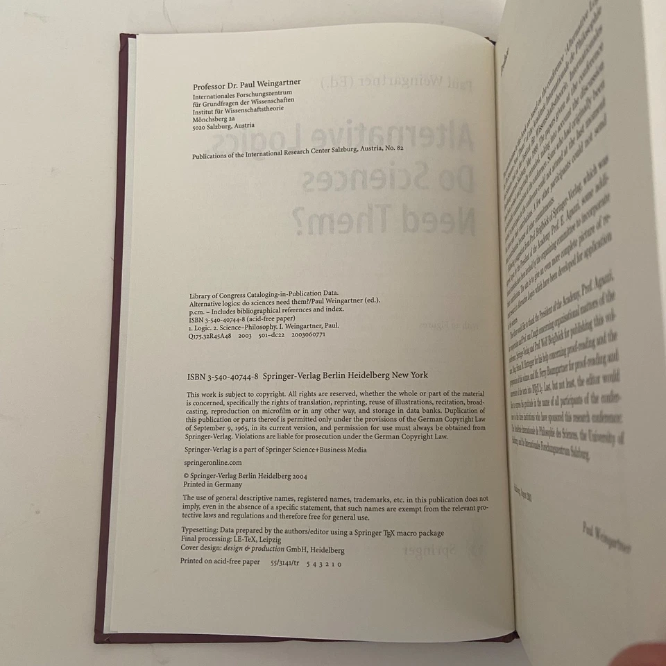 Alternative Logics. Do Sciences Need Them? Hardcover 2004 Paul A. Weingartner - Image 2 of 4