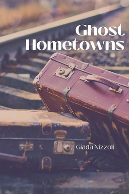 Giada Nizzoli | Ghost Hometowns | Taschenbuch | Englisch (2023)