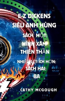 E-Z Dickens Siu Anh Hng Sch Mt 1 V Sch 2 Vietnamese Edition: H?nh X?m Thi?n Th?n