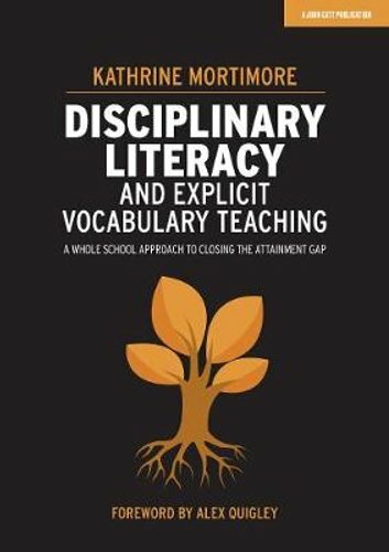 Disciplinary Literacy and Explicit Vocabulary Teaching: A Whole... 9781913622367 - Picture 1 of 1