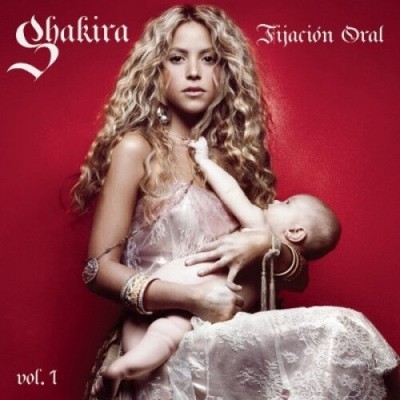 Fijación Oral Volumen 1 by Shakira
