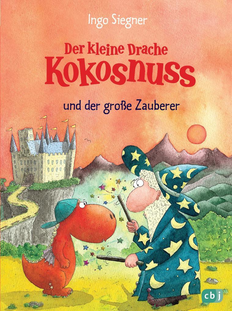 Der Kleine Drache Kokosnuss 03 Und Der Große Zauberer | Ingo Siegner |
