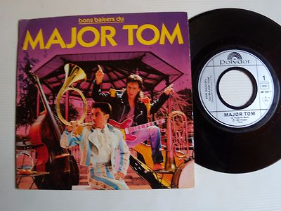 Bons baisers du MAJOR TOM / Pour qui saoule le bla 7'' 45T French POLYDOR 887 047