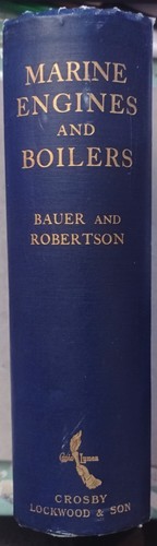 Marine Engines and Boilers Their Design and Construction Bauer & Roberson.Leslie - Imagen 2 de 14