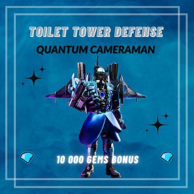 *Ultimate * | Quantum Cameraman |  Toilet Tower Defense | TTD Units +10 000 Gems