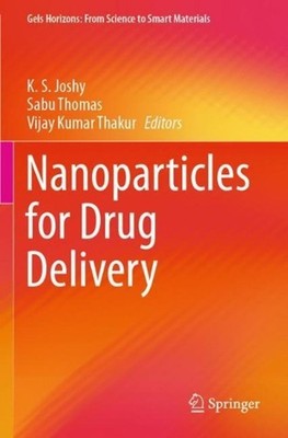 Nanoparticles for Drug Delivery by K.S. Joshy (English) Paperback Book
